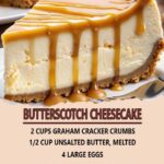 Butterscotch Cheesecake with Butterscotch Sauce