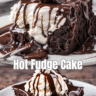 Hot Fudge Cake