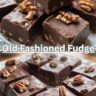 Old Fashioned Fudge