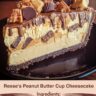 Reese's Peanut Butter Cup Cheesecake