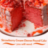 Strawberry Cream Cheese Pound Cake
